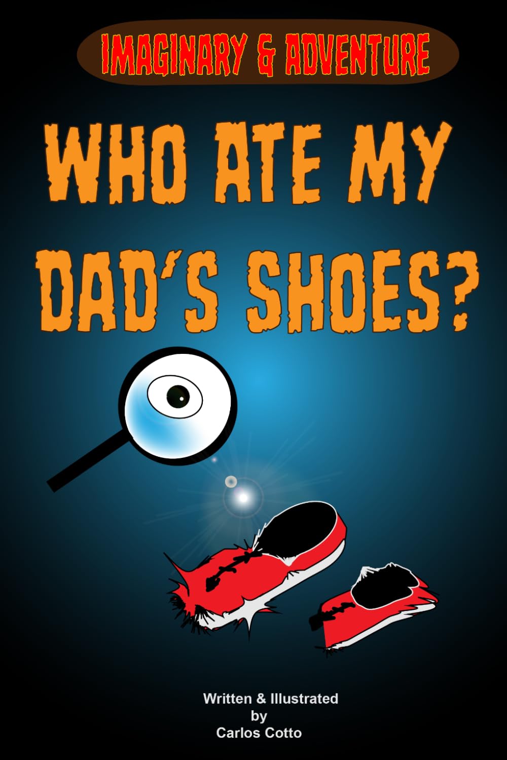Who Ate My Dad's Shoes?