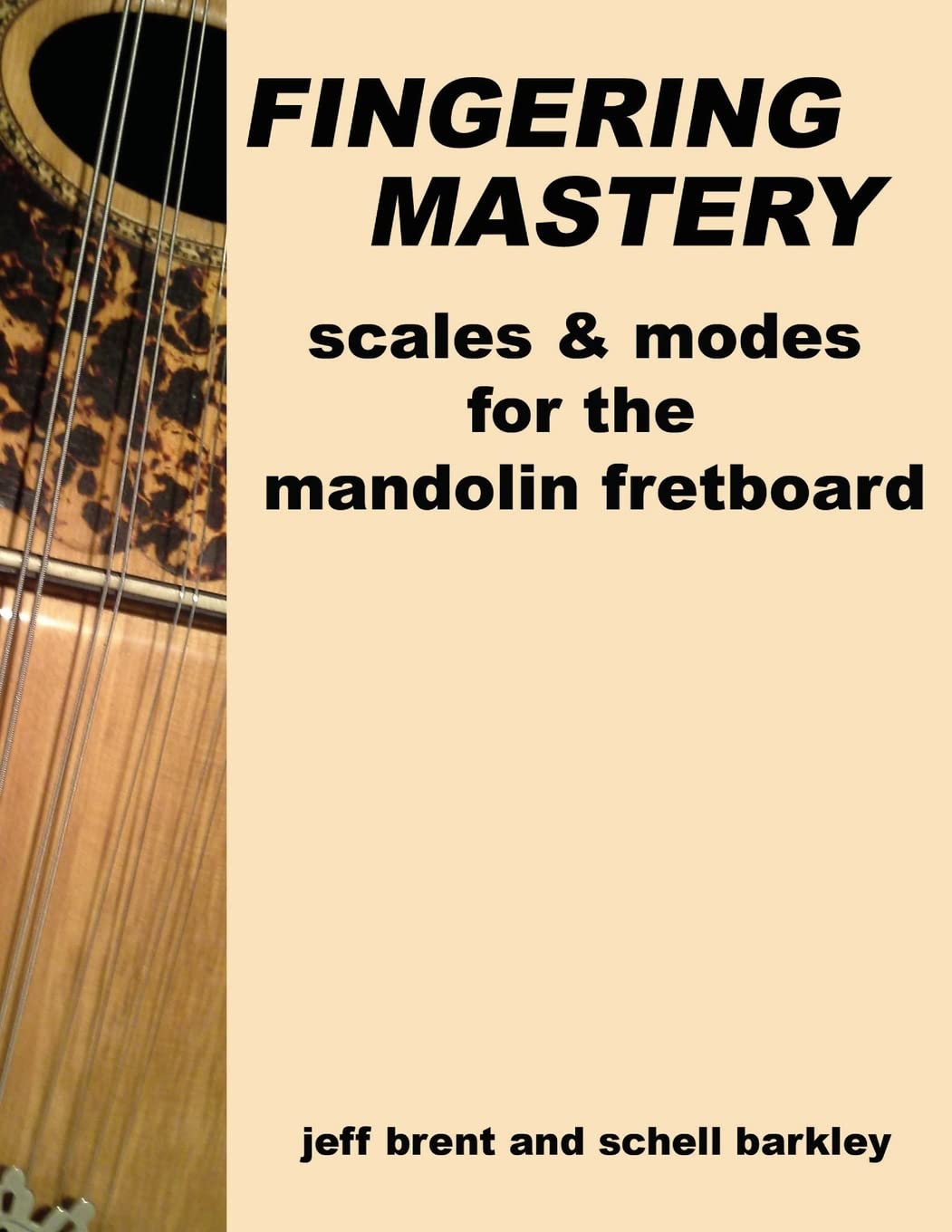 Fingering Mastery - scales & modes for the mandolin fretboard