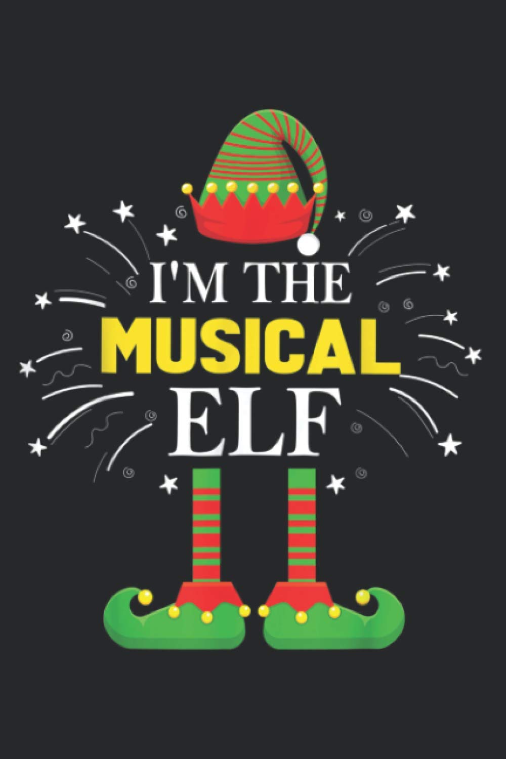 Im The Musical Elf Family Matching Group Christmas Costume: Task notebook, Daily notebook, A5 size