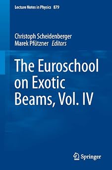 The Euroschool on Exotic Beams, Vol. IV Lecture Notes in Physics, 879