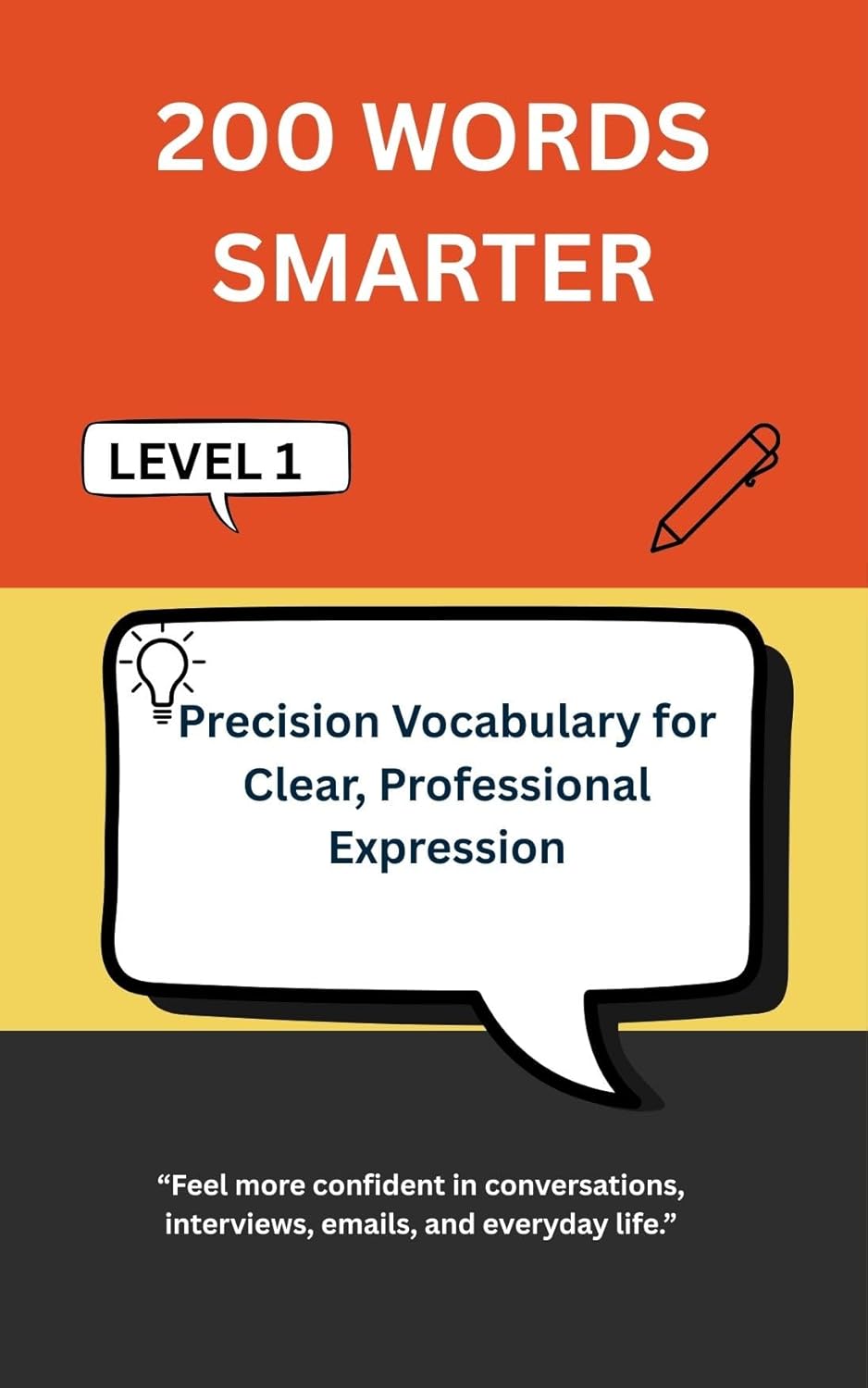 200 WORDS SMARTER: The Simple Vocabulary Upgrade That Instantly Improves How You Speak (Intelligent Words Book 1)      Kindle Edition