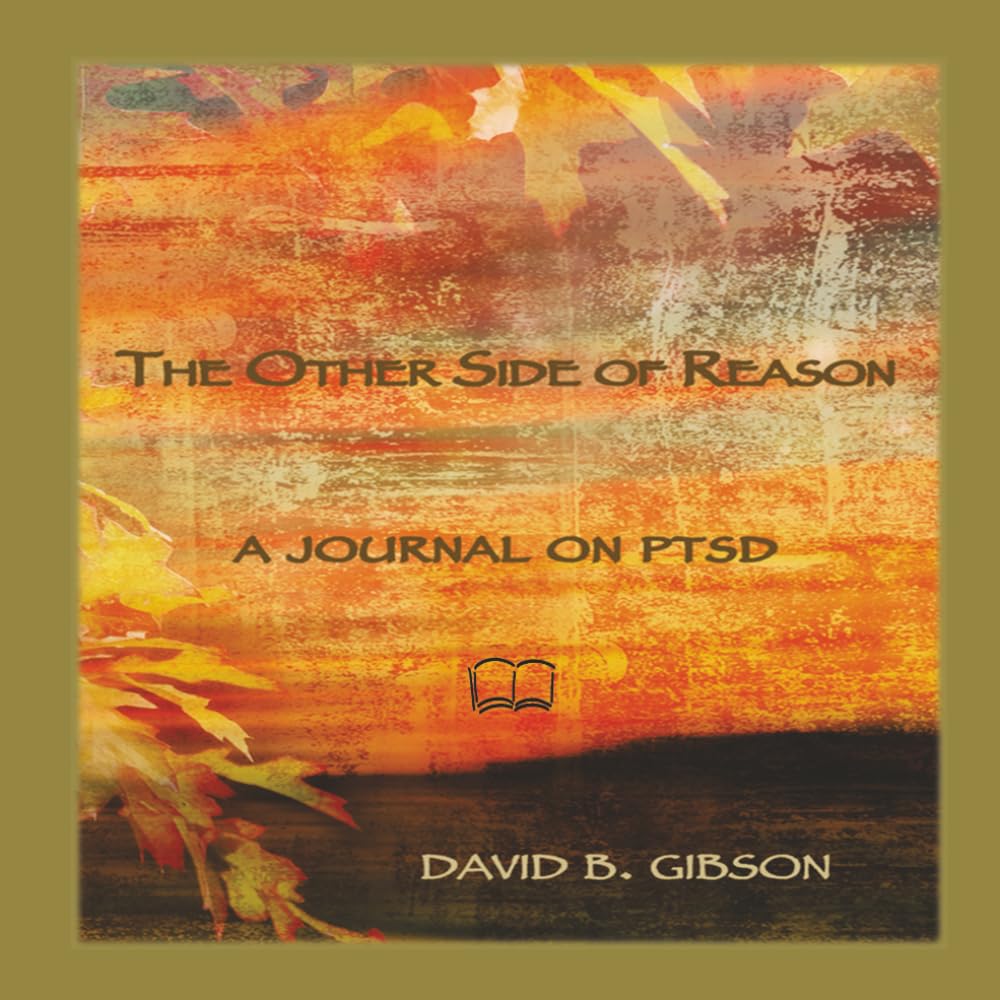 The Other Side of Reason: A Journal on PTSD