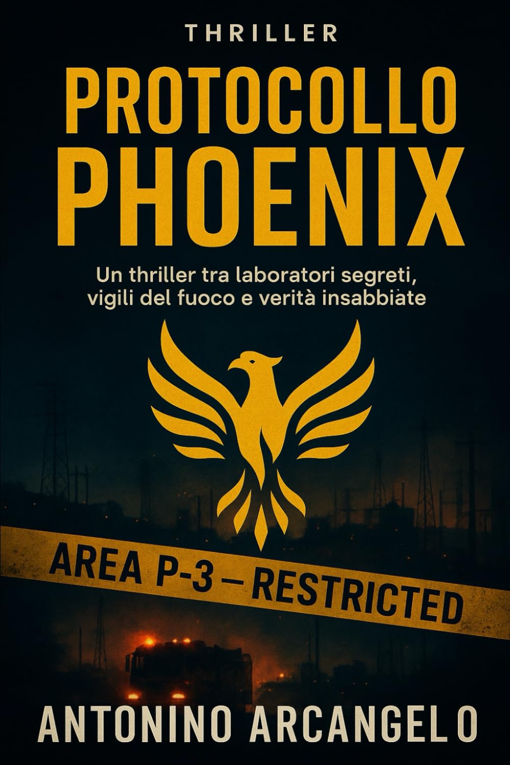 PROTOCOLLO PHOENIX: Un thriller tra laboratori segreti, vigili del fuoco e verità insabbiate