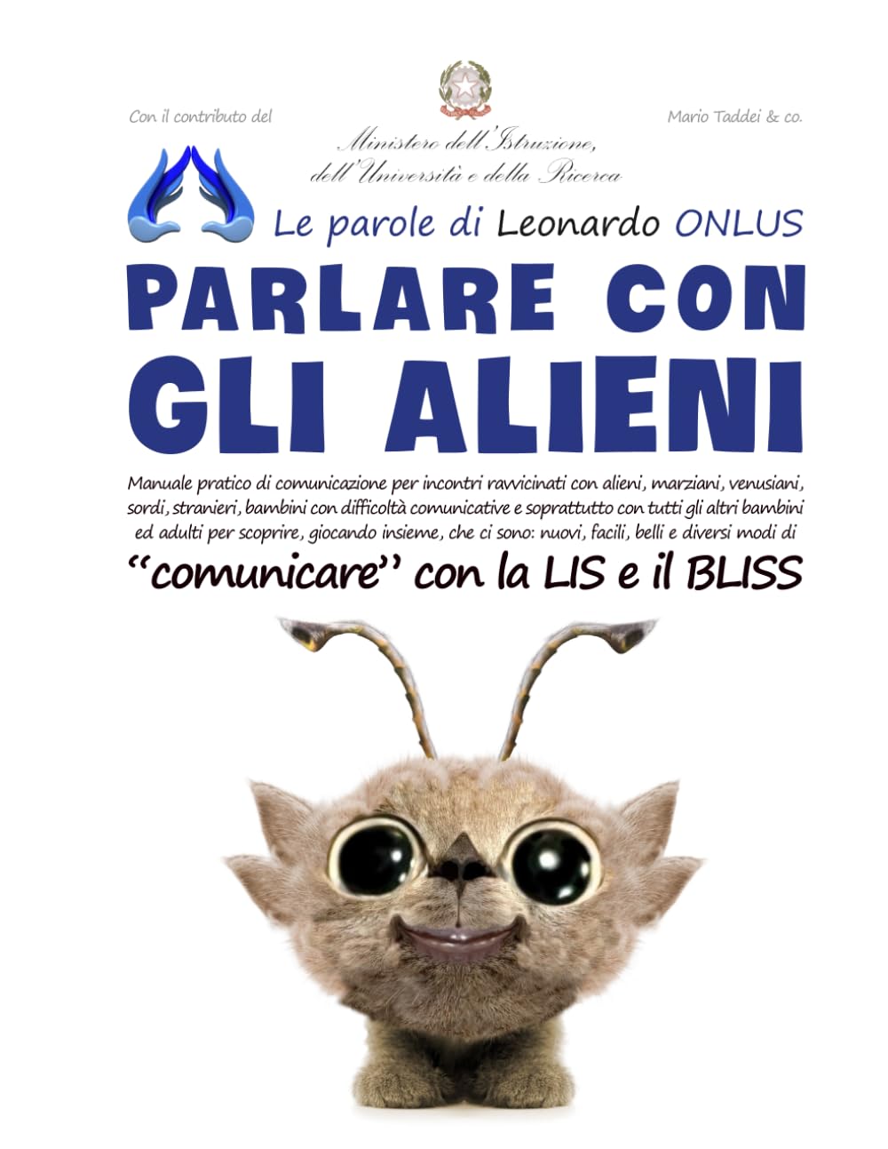 PARLARE CON GLI ALIENI: Comunicare con la LIS e il BLISS - Lo scrigno Magico - CAA per tutti