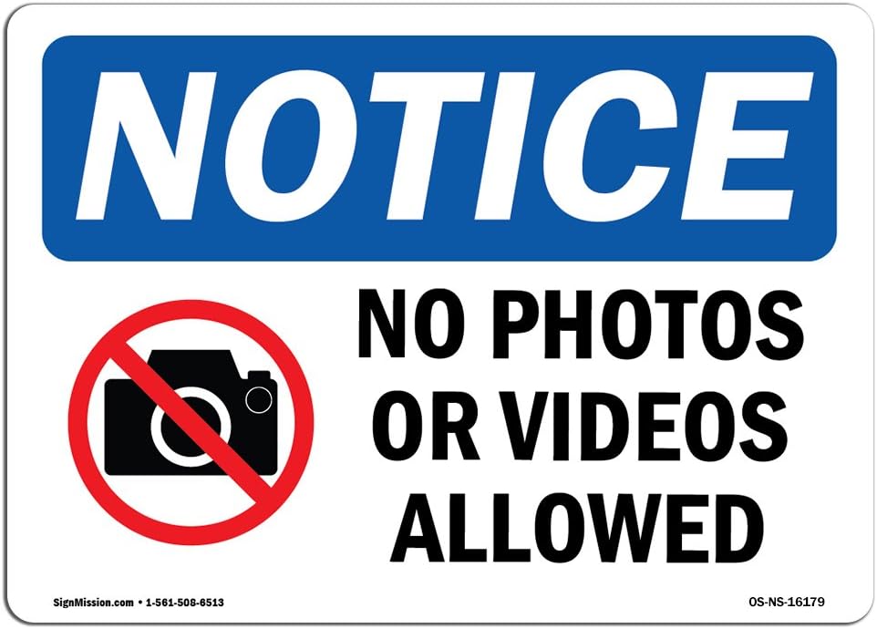 OSHA Notice Signs - Notice No Photos Or Video Allowed Sign | Extremely Durable Made in The USA Signs or Heavy Duty Vinyl Label Decal | Protect Your Construction Site, Warehouse & Business