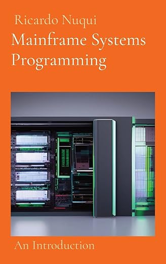 Buy Mainframe Systems Programming: An Introduction (Mainframe Knowledge ...