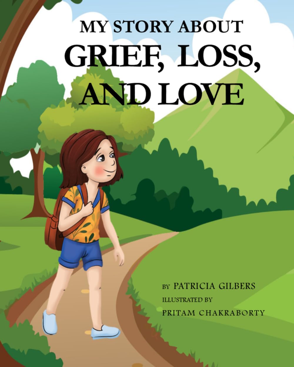 My Story of Loss, Grief, and Love.: A child's experience of her beloved grandmother, she discpvers the meaning of forever love (Childrens Books of