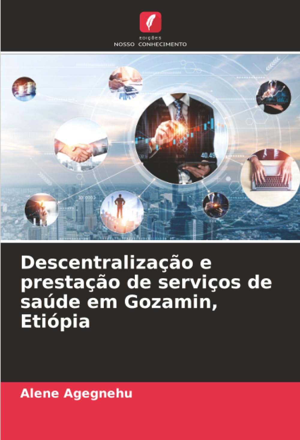 Descentralização e prestação de serviços de saúde em Gozamin, Etiópia
