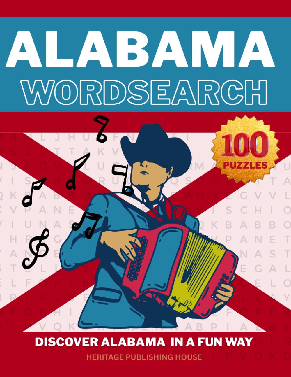 ALABAMA WORD SEARCH-100 Puzzles- Discover Alabama in a Fun Way (State Wordsearch)