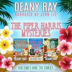 The Piper Harris Mysteries, Volumes 1-3 Audiobook By Deany Ray cover art