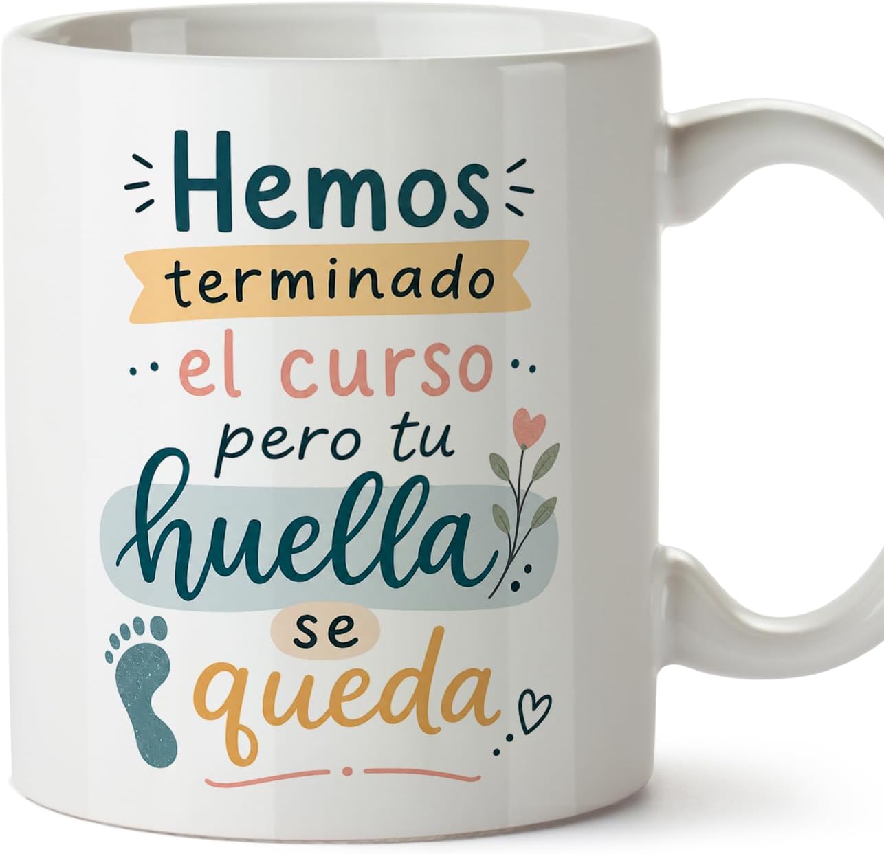 MUGFFINS taza profesora y profesor con frase Hemos terminado el curso pero tu huella se queda en Español | regalo profe original | detalle agradecimiento fin de curso | Enseñanza v4