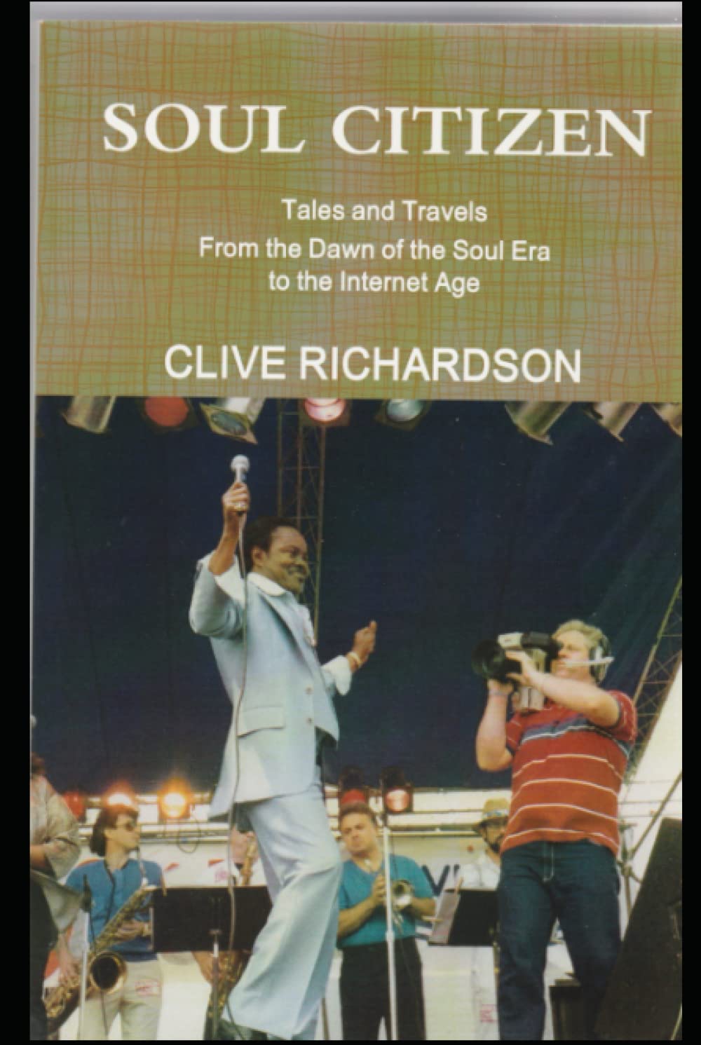 Soul Citizen: Tales and Travels from the Dawn of the Soul Era to the Internet Age