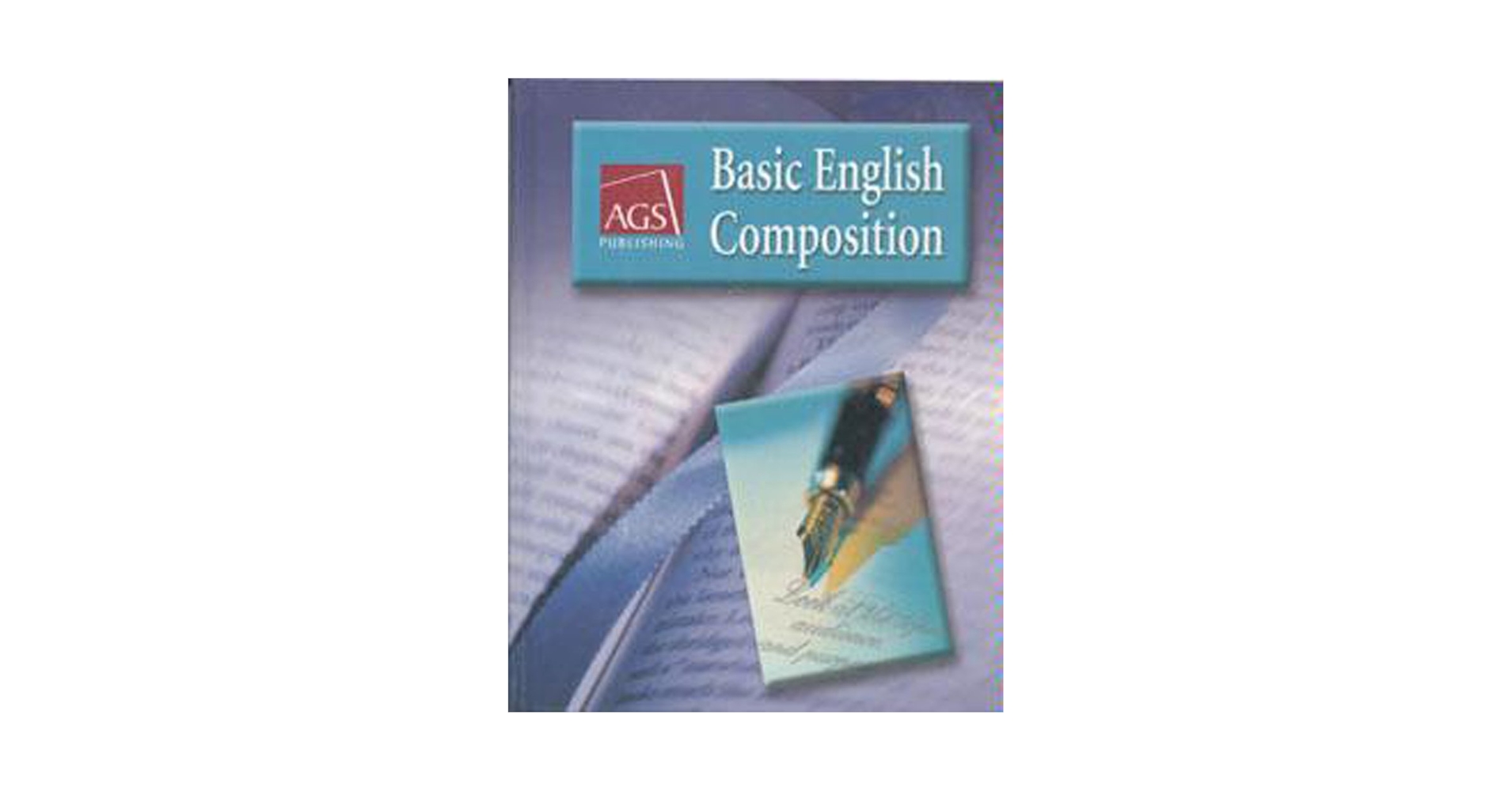 A BASIC GUIDE TO ENGLISH COMPOSITION ◆ A BASIC GUIDE TO ENGLISH COMPOSITION ◇ School Books Archive