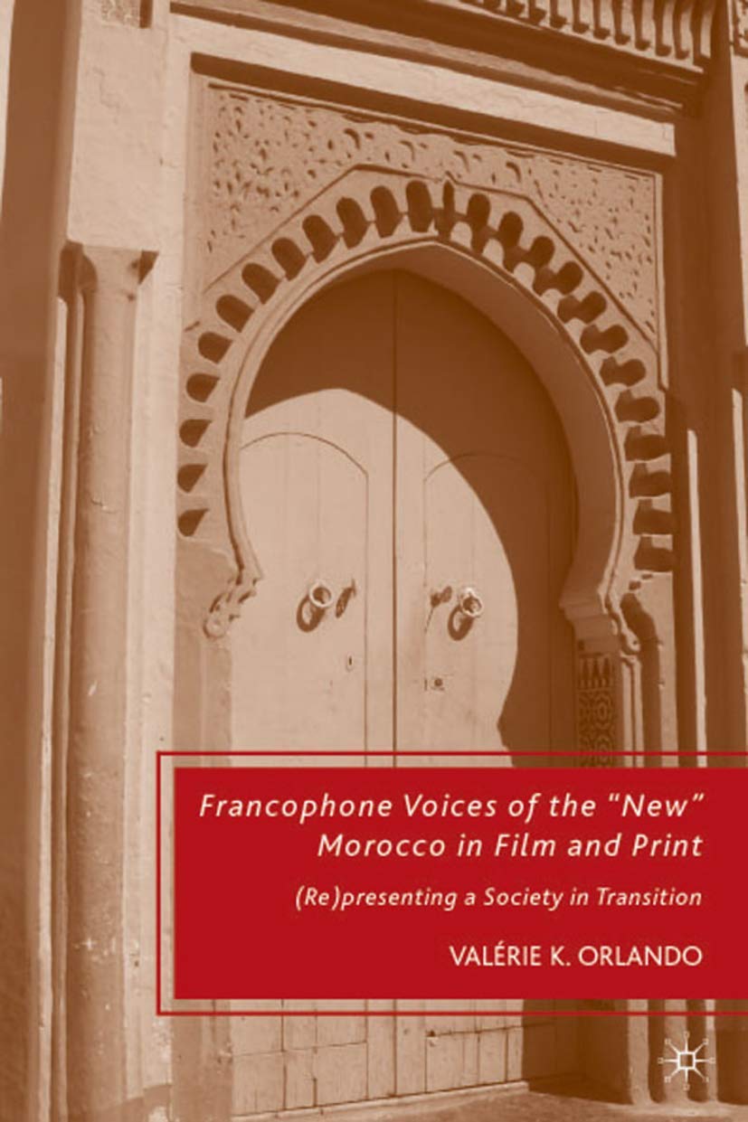 Francophone Voices of Morocco essai universitaire sur la société marocaine en transition