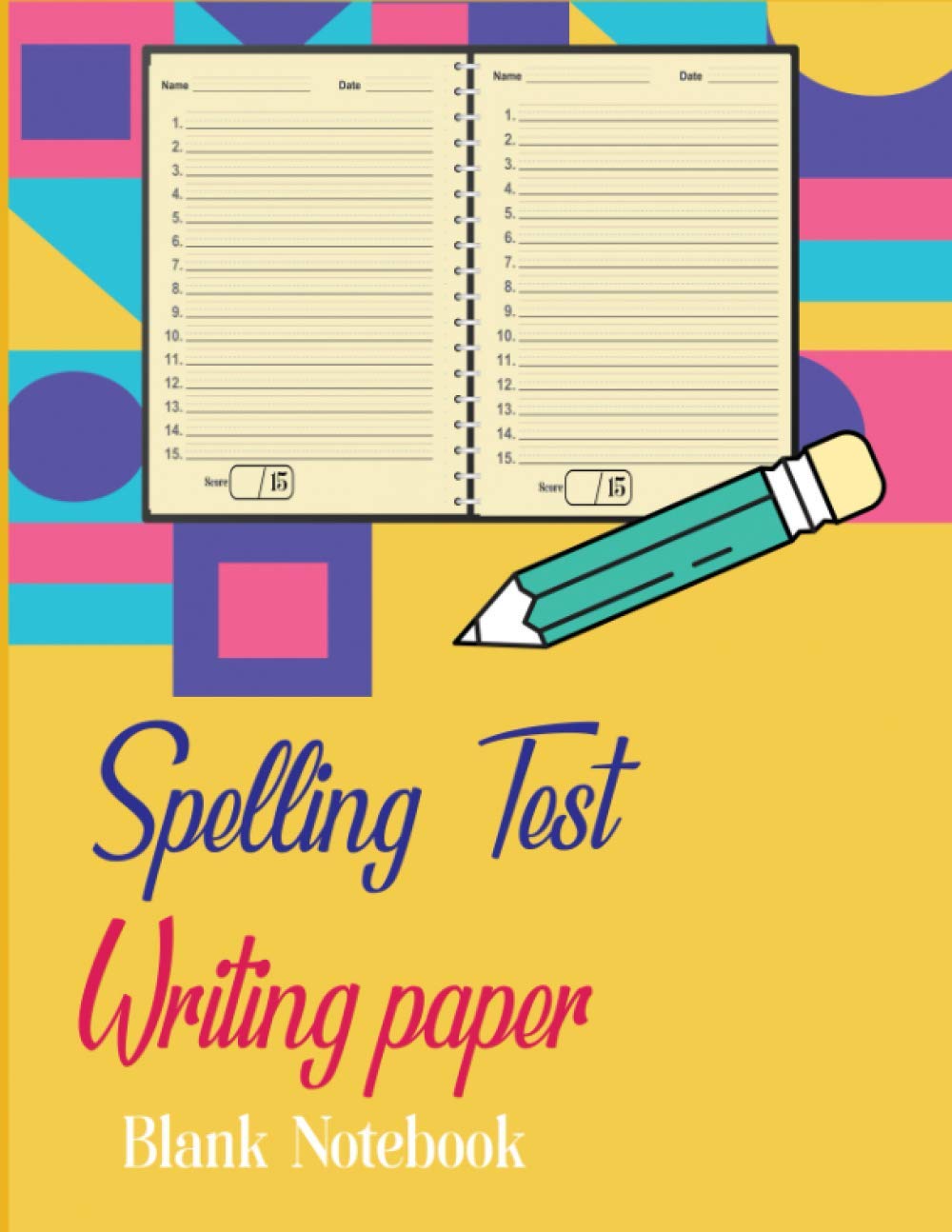 Spelling Test Writing Paper Blank Notebook: Handwriting practice blank book for writing vocabulary for kids