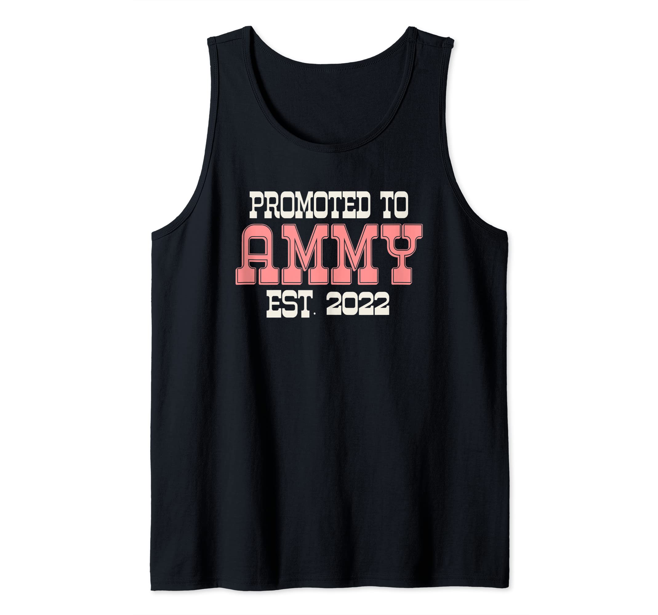 Cute 2022 Promoted To Grandparents DesignsAmmy 2022 - Promoted To Ammy Est. 2022 Tank Top