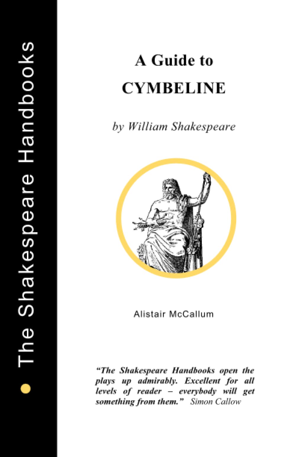 A Guide to Cymbeline (The Shakespeare Handbooks) - McCallum, Alistair