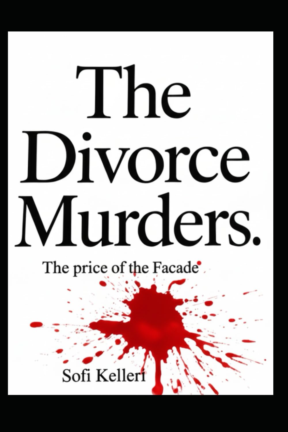 The Divorce Murders: The Price of the Façade
