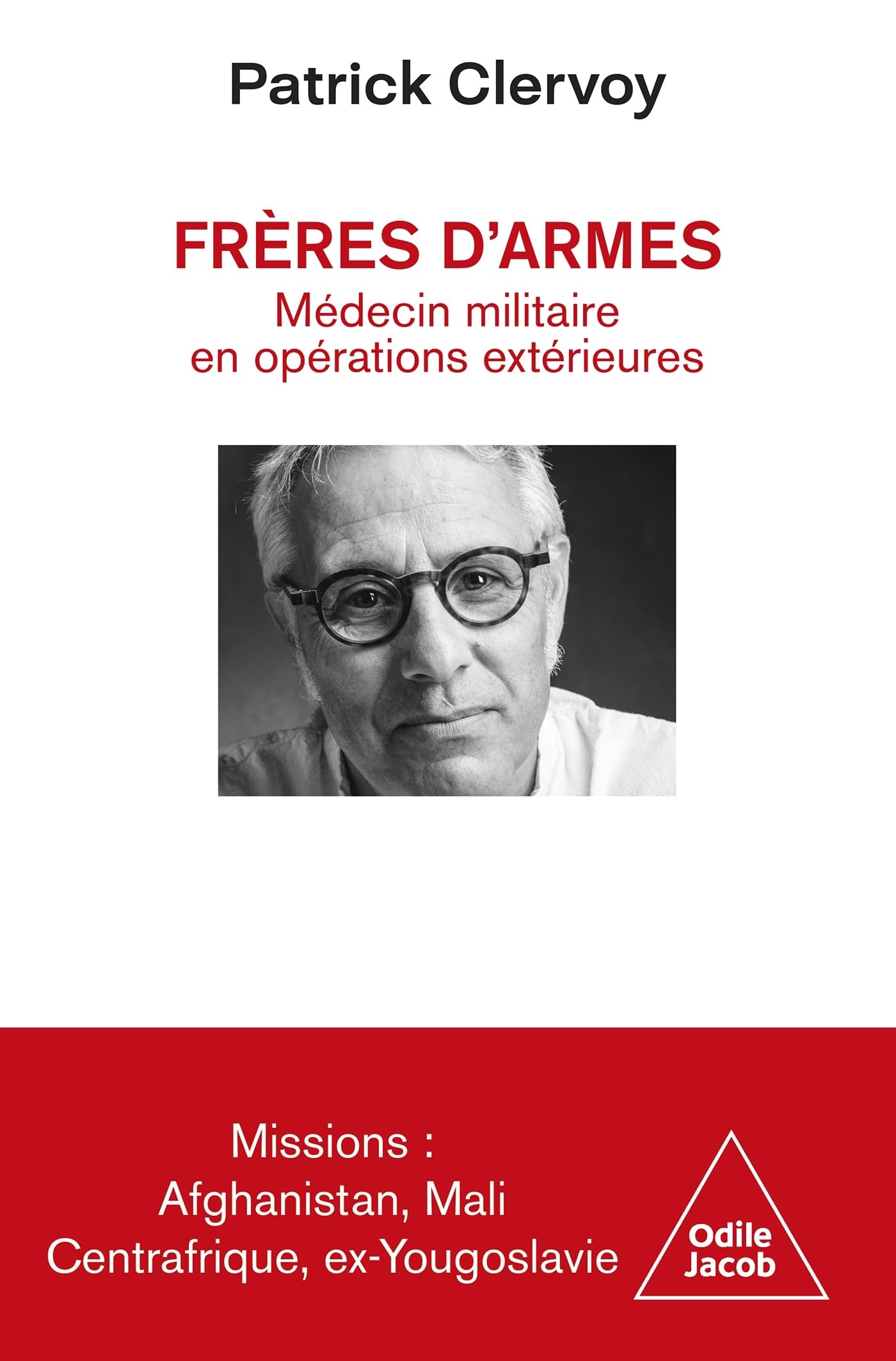 Frères d'armes: Médecin militaire en opérations extérieures