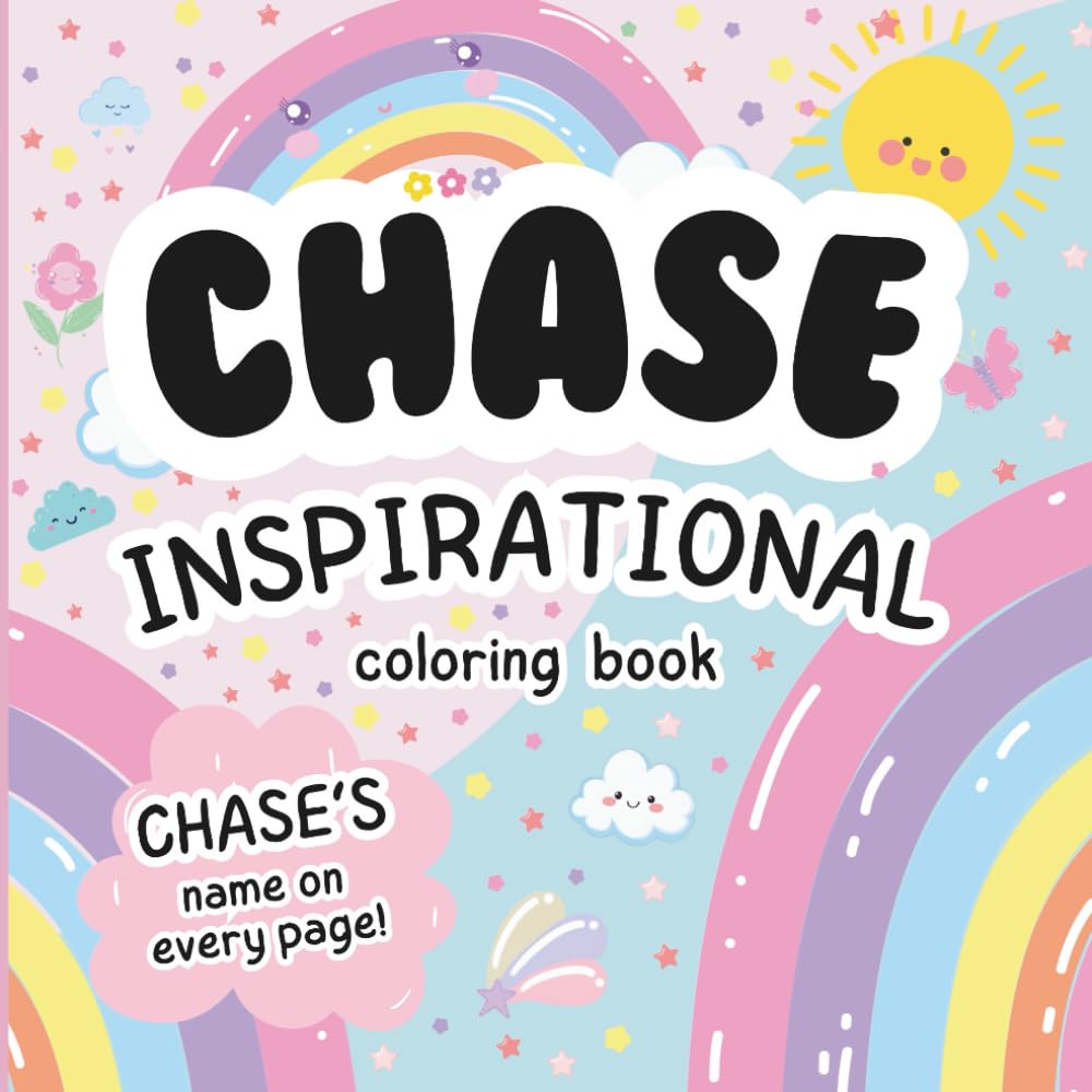 Chase Inspirational Coloring Book: Personalized Just for Chase – Chase's Name Appears on Every Coloring Page