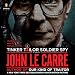 Tinker, Tailor, Soldier, Spy: A George Smiley Novel