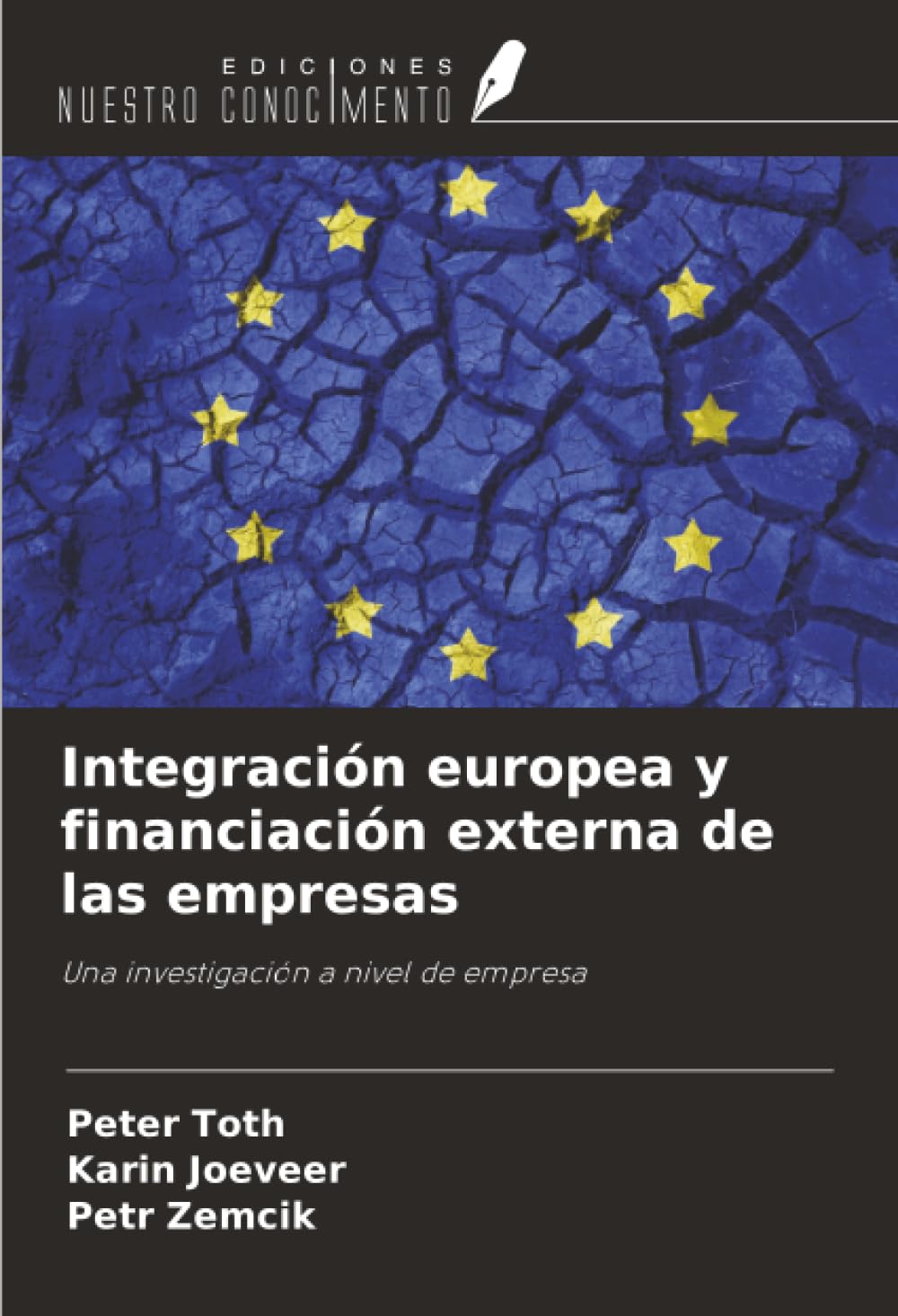 Integración europea y financiación externa de las empresas: Una investigación a nivel de empresa