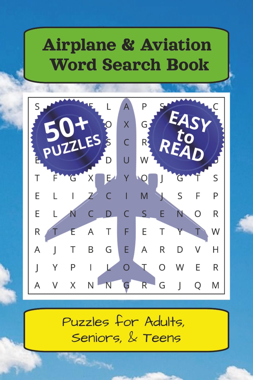 Airplane & Aviation Word Search Book: Word Searches with Easy-to-Read Print About Airplanes, Aviation, Turboprops, and More | 6x9 inches, 110 pages | ... Gift for Vacations, Holidays, and Free Times