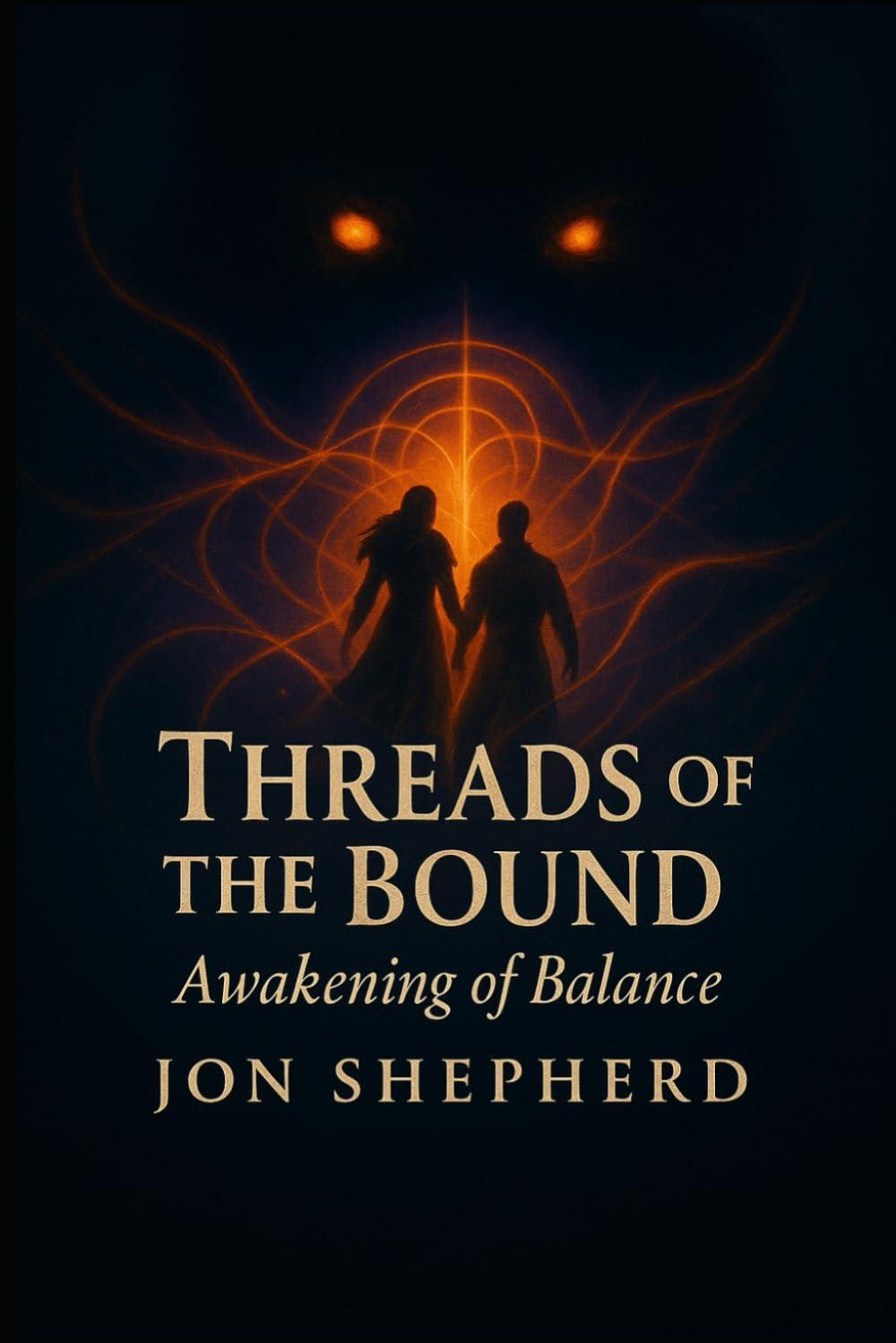 Threads of the Bound: Book 1 The Awakening of Balance