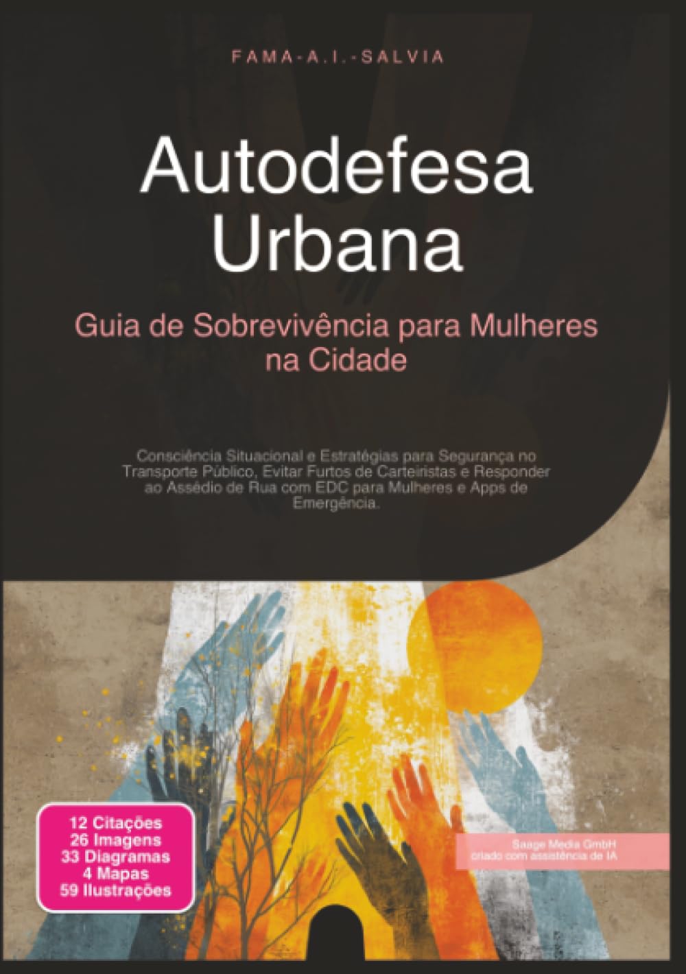 Autodefesa Urbana: Guia de Sobrevivência para Mulheres na Cidade (Segurança)