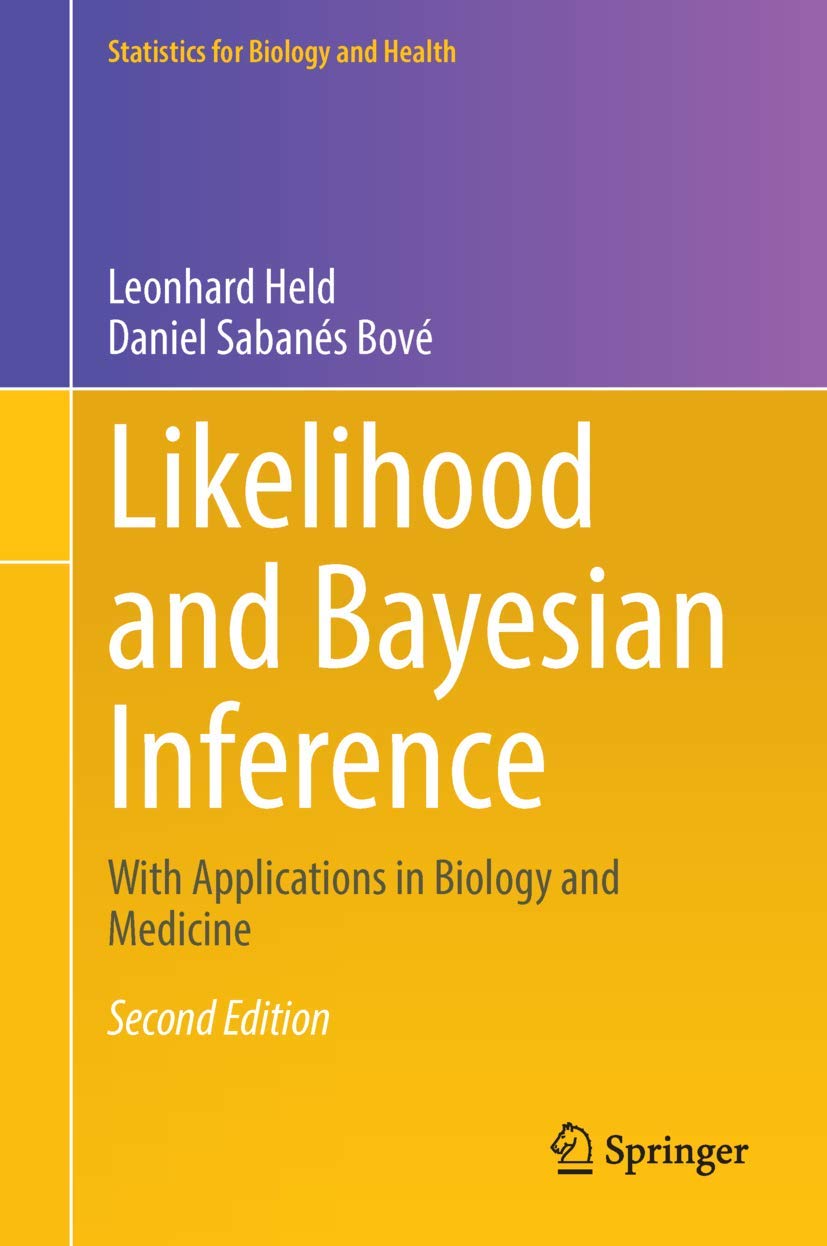 Likelihood and Bayesian Inference: With Applications in Biology and ...
