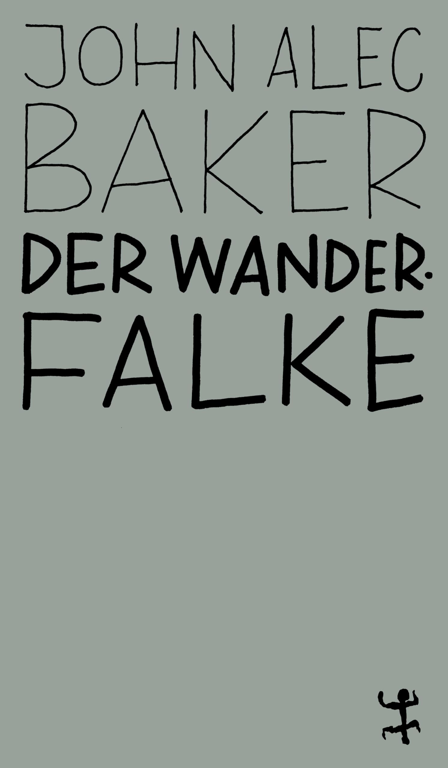 Matthes & Seitz Berlin Der Wanderfalke (Msb Paperback)