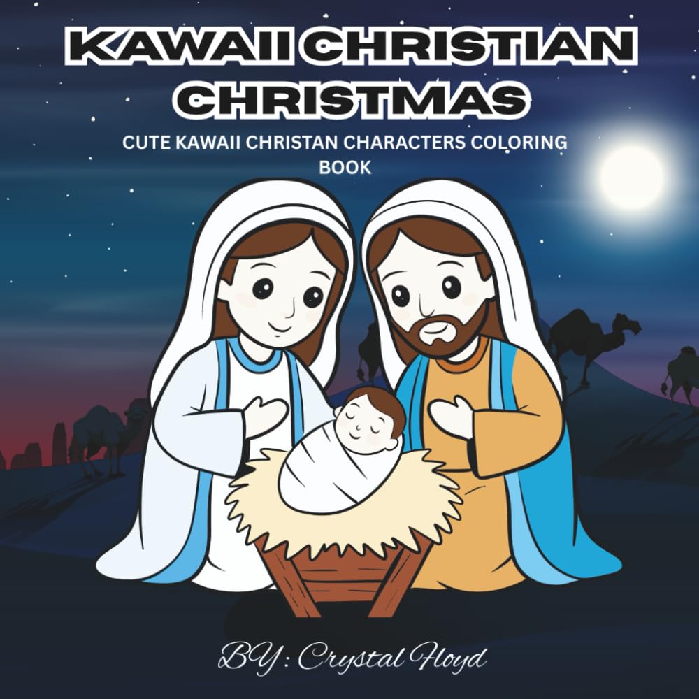 Kawaii Christian Christmas: CUTE KAWAII CHRISTAN CHARACTERS COLORING BOOK