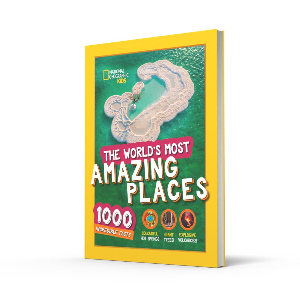 The World’s Most Amazing Places: 1000 incredible facts