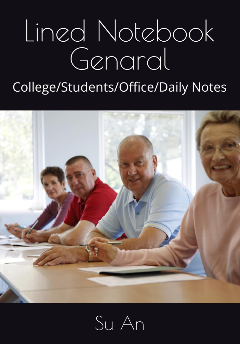 Lined Notebook Genaral: College/Students/Office/Daily Notes