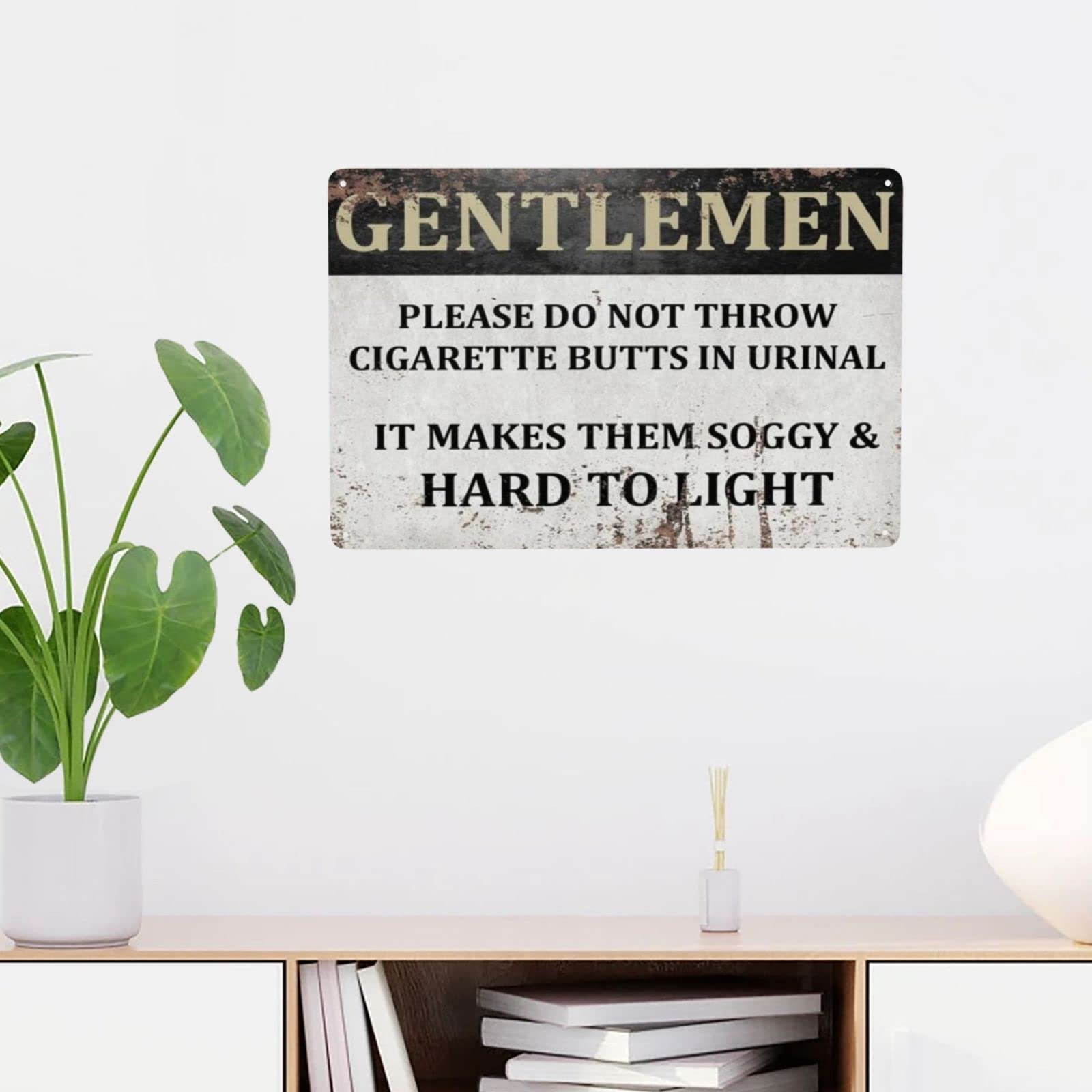Amazon.com: Gentlemen Please Do Not Throw Cigarette Butts In Urinal Funny  Toilet Aluminum Signs Funny Tin Sign Metal Art Poster Gift Home Cafe Bar  Wall Decor Room Door Accessories 8