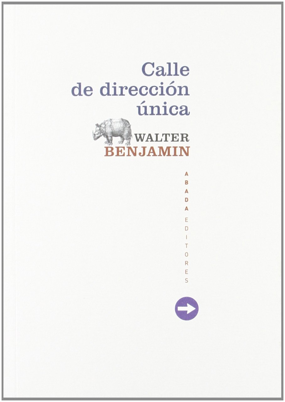 Calle de dirección única (LECTURAS DE FILOSOFÍA)