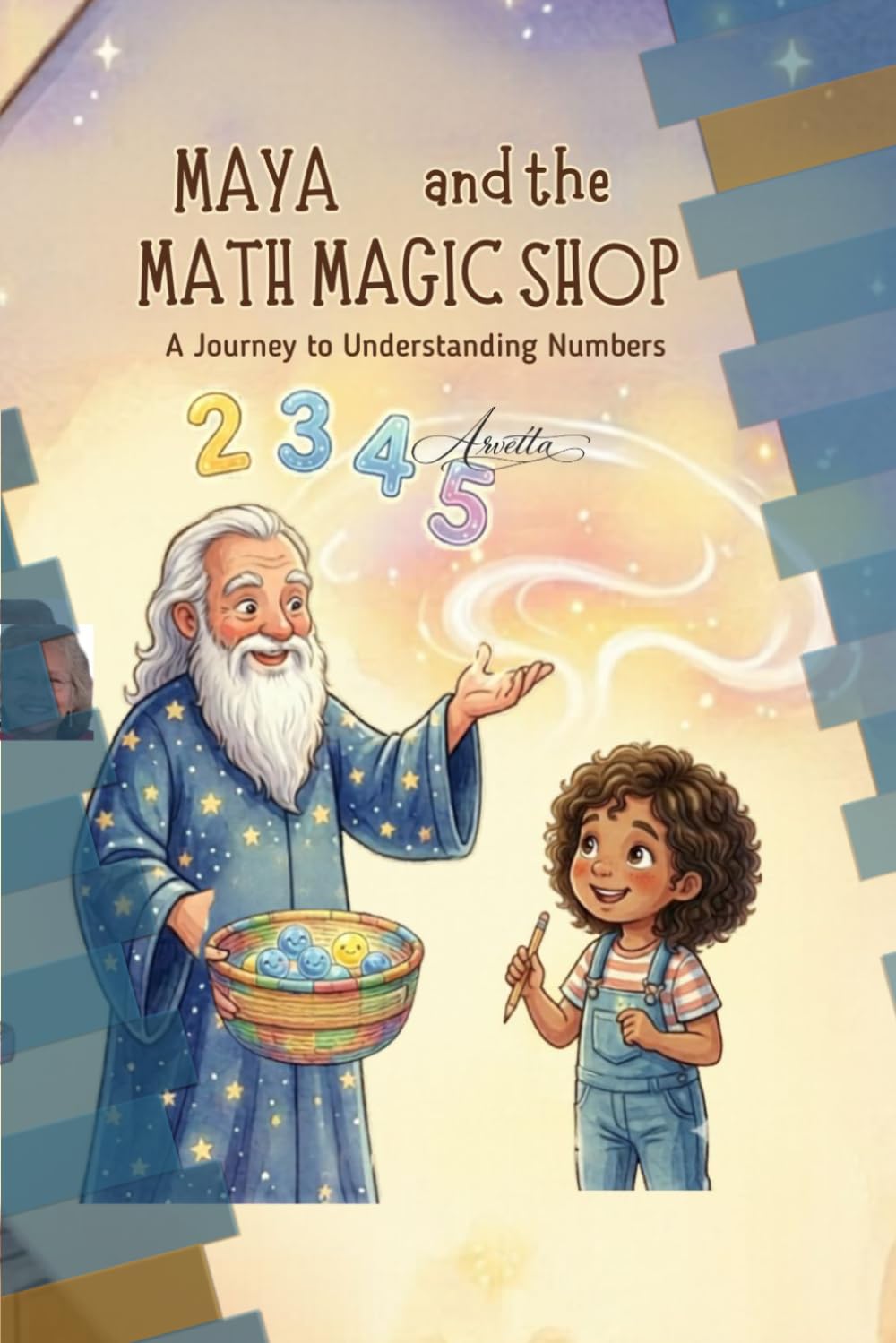 Maya and the Math Magic Shop: a Journey to Understanding Numbers