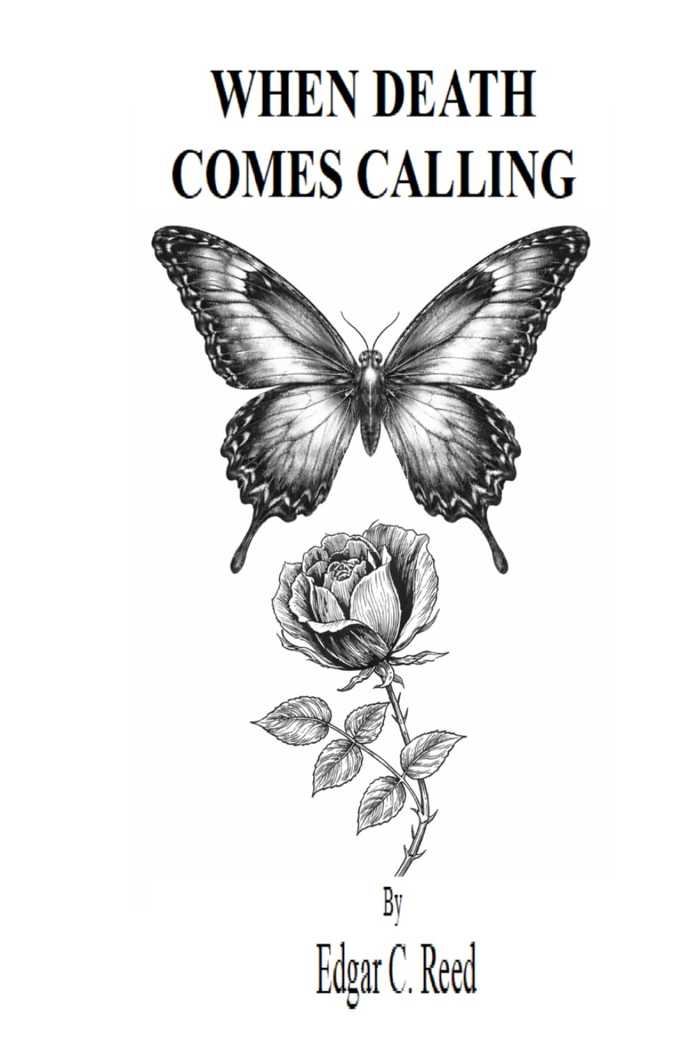 WHEN DEATH COMES CALLING