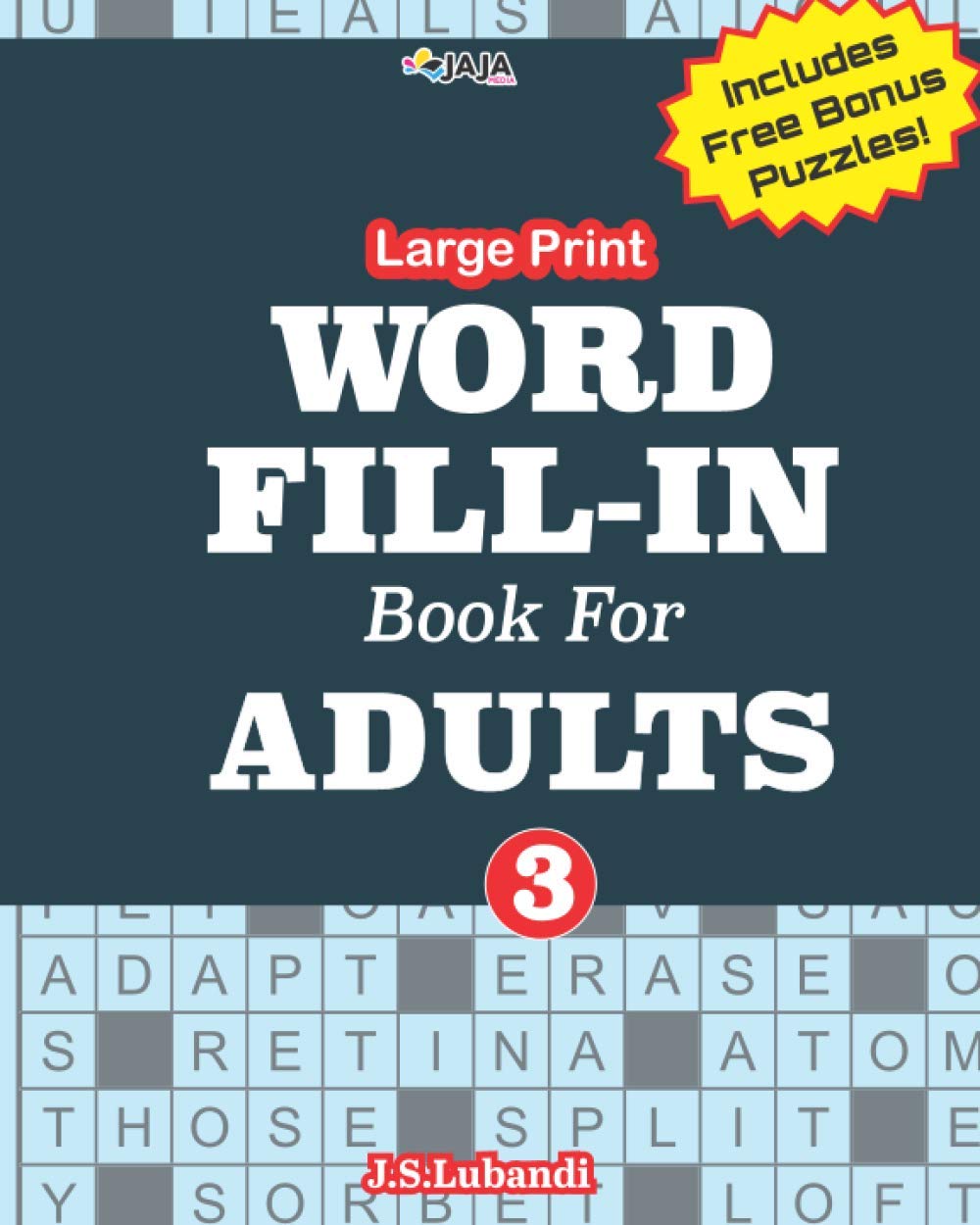 Large Print WORD FILL-IN Book For ADULTS; Vol.3 (Easy Crossword Fill-in Challenge For Adults)