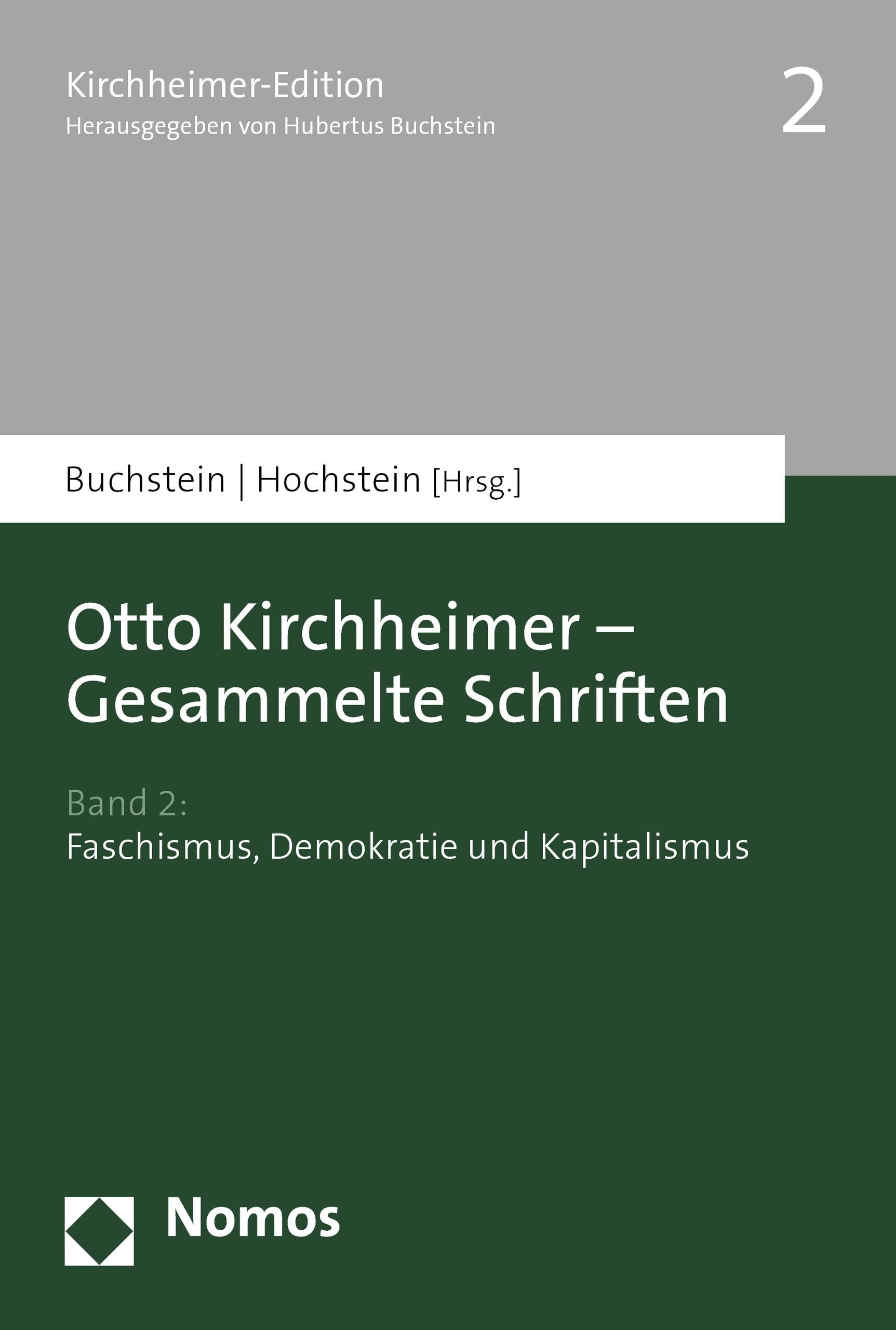 Otto Kirchheimer - Gesammelte Schriften: Band 2: Faschismus, Demokratie und Kapitalismus