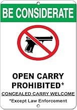 Aluminum Vertical Metal Sign Multiple Sizes Be Considerate Open Carry Prohibited Except Law Enforcement Gun & Weapon with Border Weatherproof Street 9x12Inches