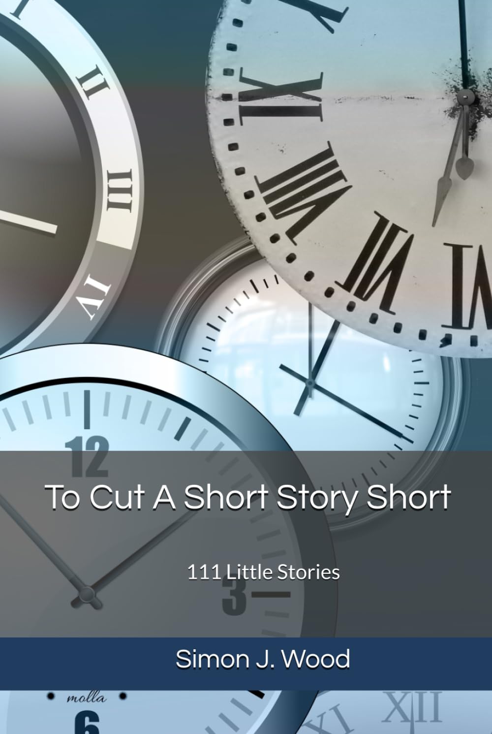 To Cut A Short Story Short: 111 Little Stories