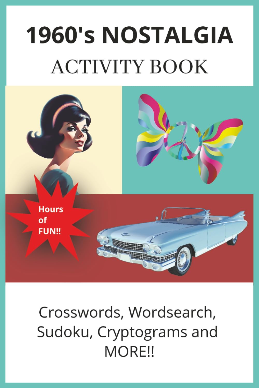 1960's Nostalgia Activity Book: Crosswords, Wordsearch, Sudoku, Cryptograms and more