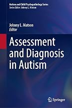 Assessment and Diagnosis in Autism (Autism and Child Psychopathology Series)