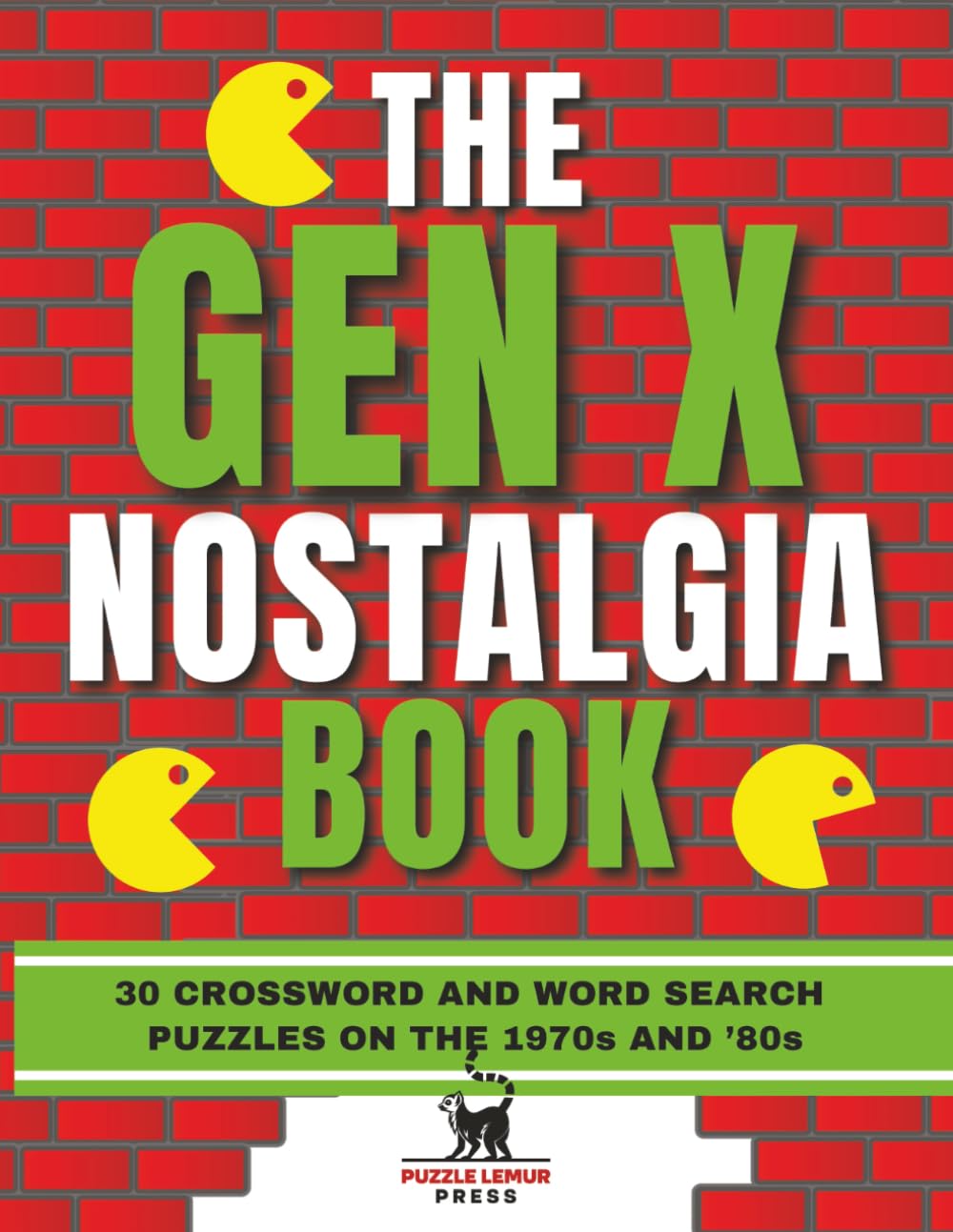 The Gen X Nostalgia Book: 30 Crossword and Word Search Puzzles on the 1970s and ’80s