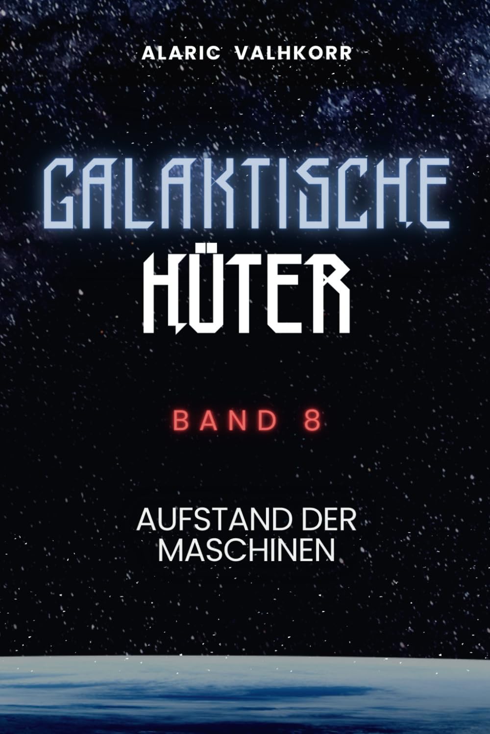 Galaktische Hüter: Aufstand der Maschinen