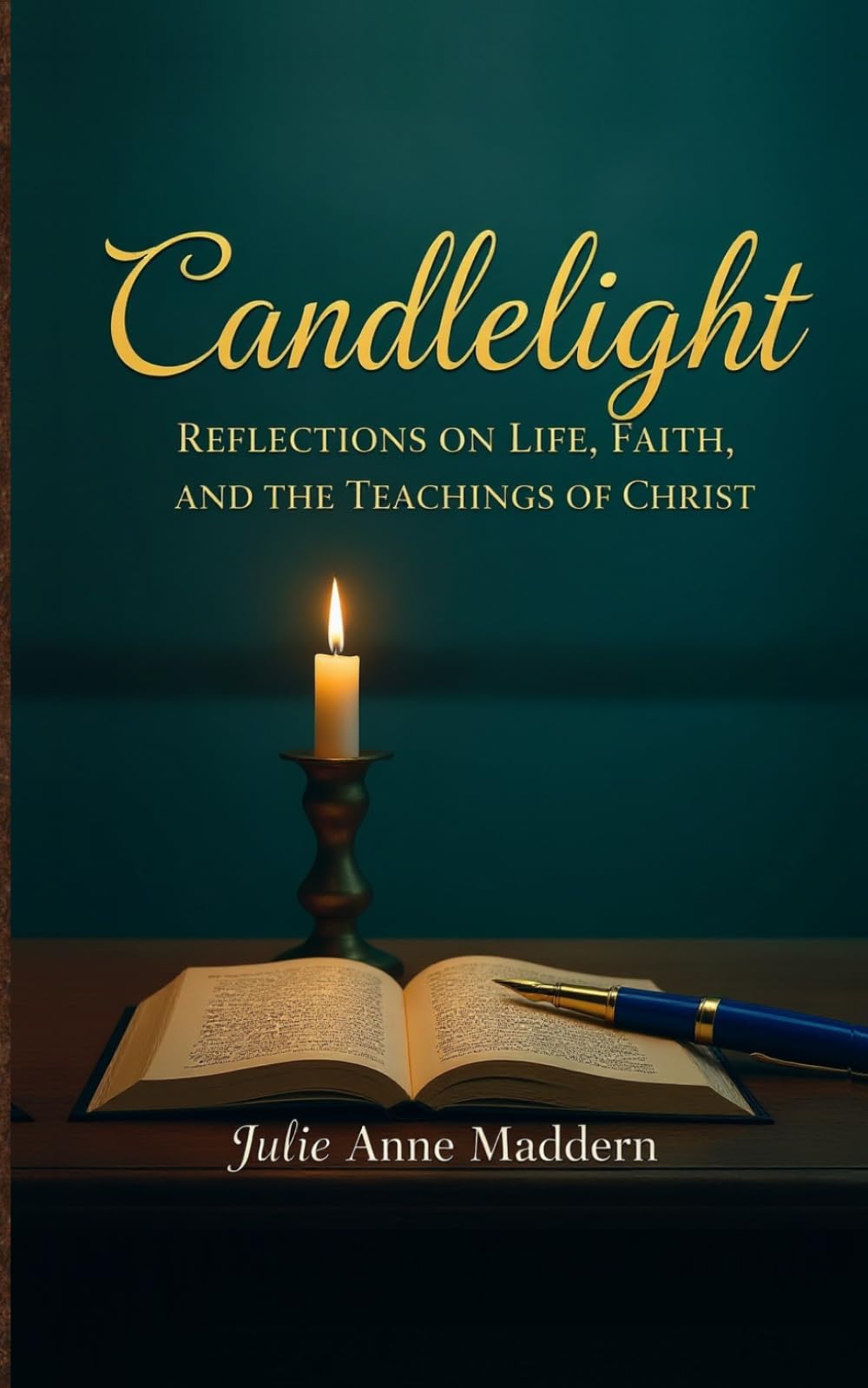 Candlelight: Reflections on Life, Faith, and the Teachings of Christ