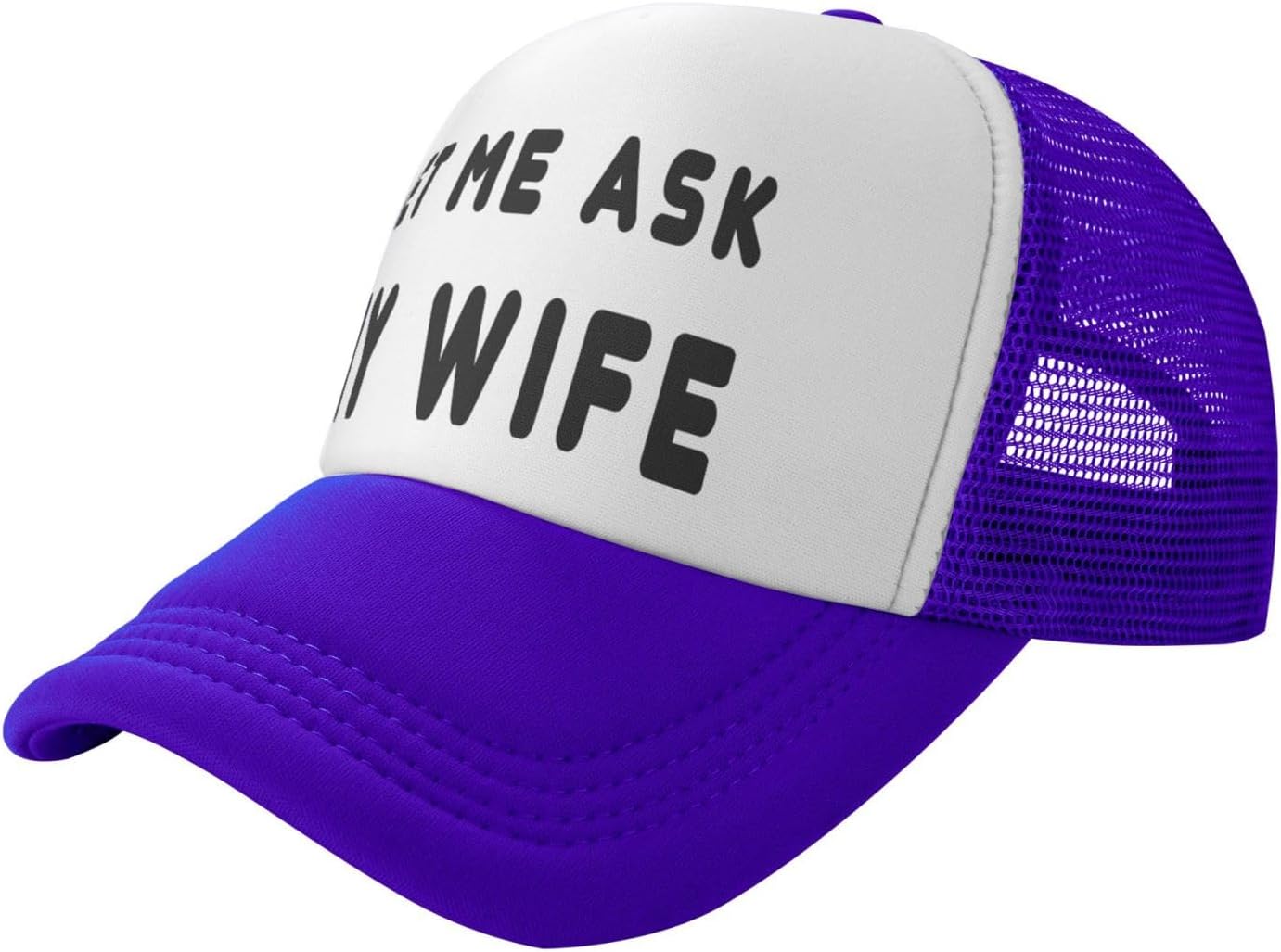 Let Me Ask My Wife Funny Trucker Hat - Adult Humor Gag Gift Adjustable Snapback Cap for Men Women