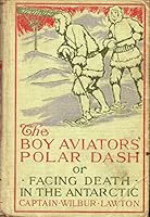 The Boy Aviators' Polar Dash B000QABLCK Book Cover
