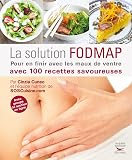 La Solution FODMAP. Pour en finir avec les maux de ventre